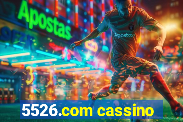 5526.com cassino