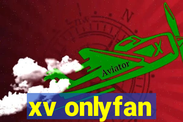 xv onlyfan