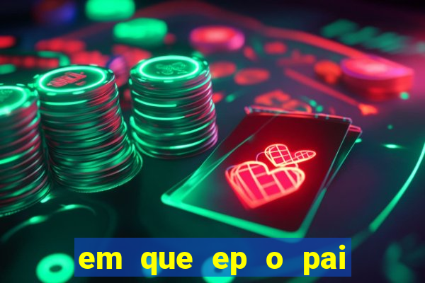 em que ep o pai do cirilo ganha na loteria na netflix