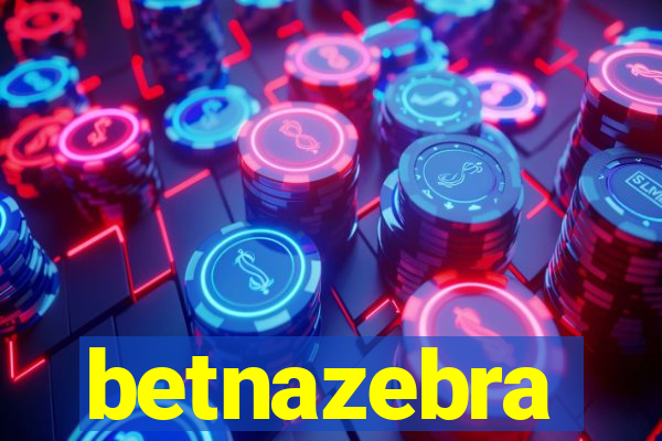 betnazebra