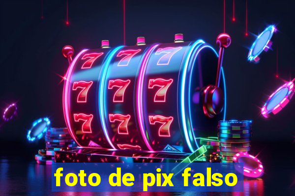 foto de pix falso