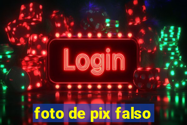 foto de pix falso