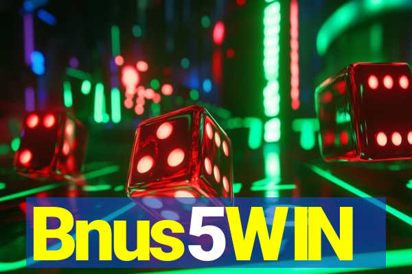 Bnus5WIN