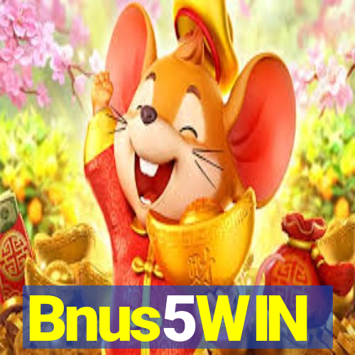 Bnus5WIN