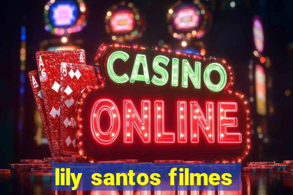 lily santos filmes