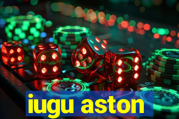 iugu aston