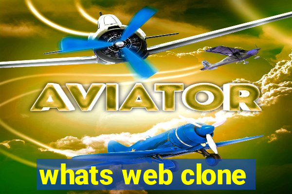 whats web clone