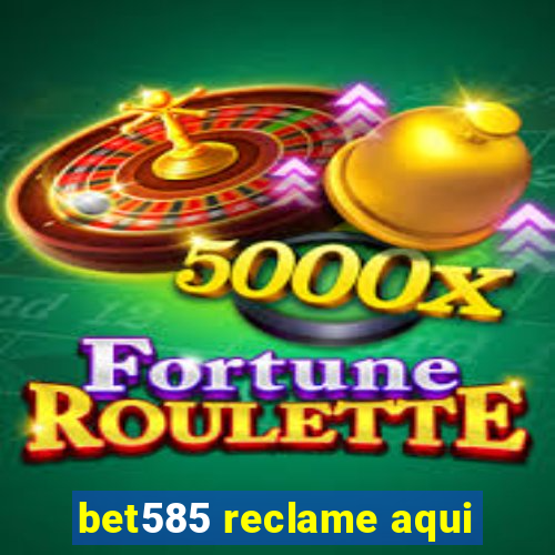 bet585 reclame aqui