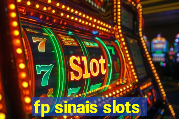 fp sinais slots