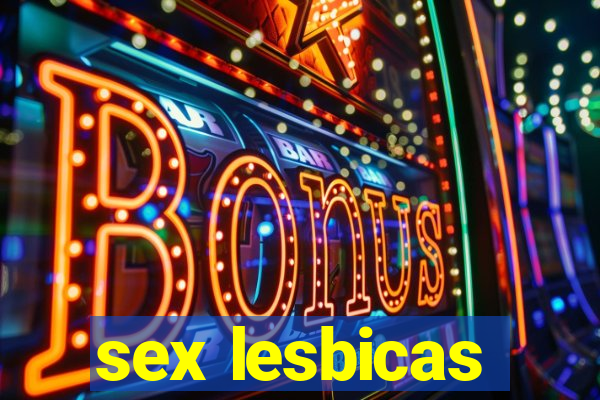 sex lesbicas