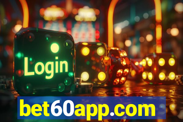 bet60app.com