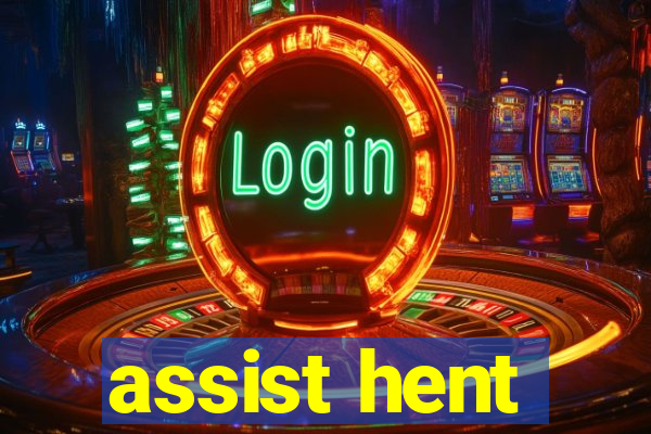 assist hent