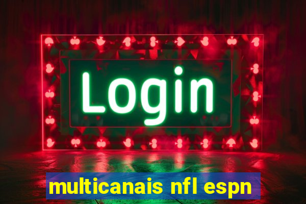 multicanais nfl espn