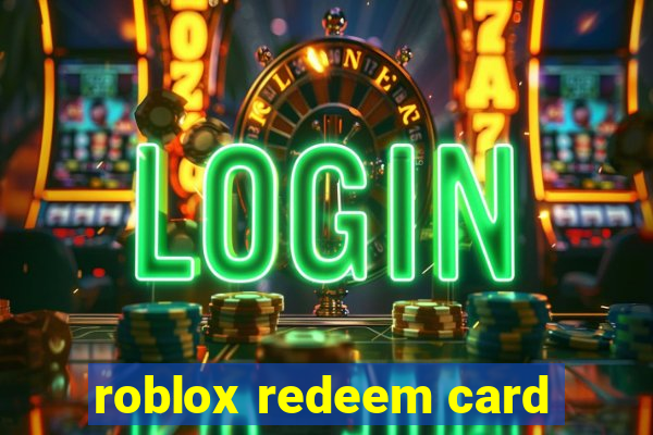 roblox redeem card