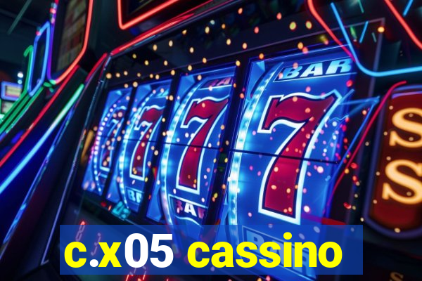 c.x05 cassino