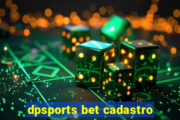 dpsports bet cadastro