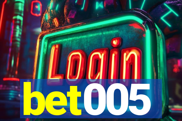 bet005