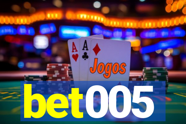 bet005