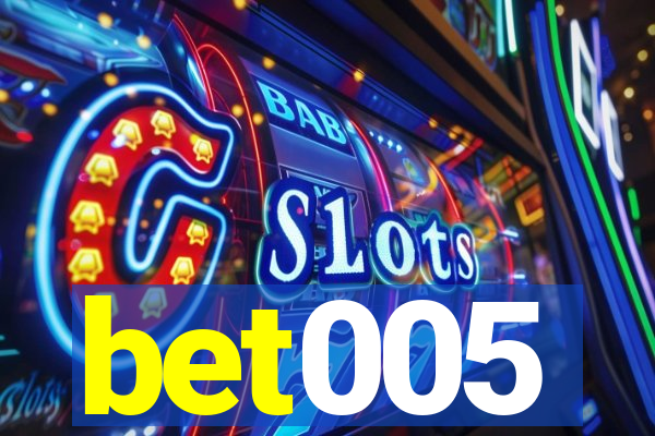 bet005