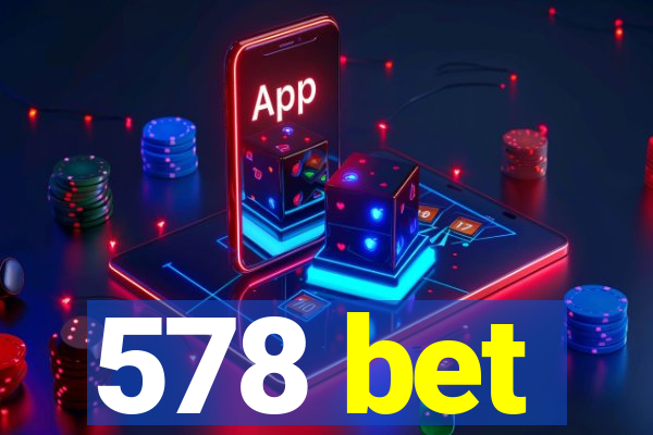 578 bet