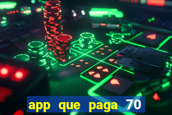 app que paga 70 reais para se cadastrar 2023