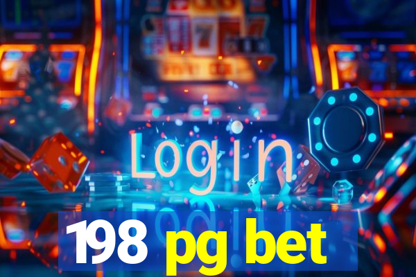 198 pg bet