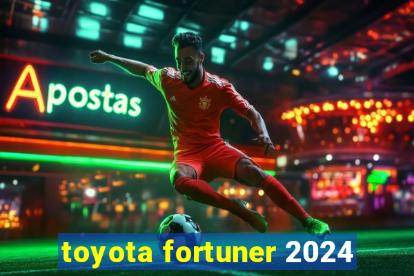 toyota fortuner 2024