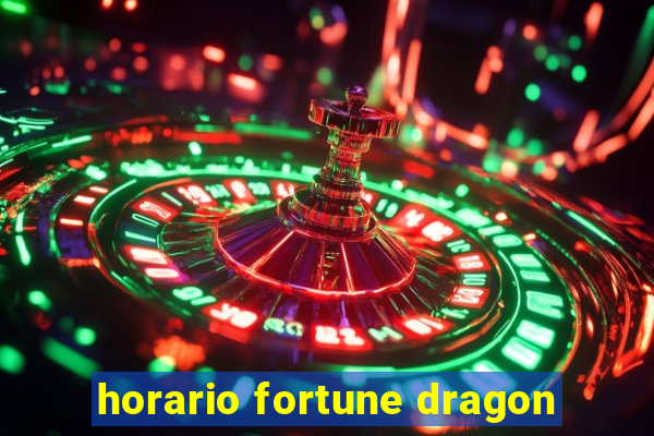 horario fortune dragon