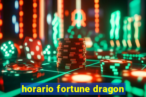 horario fortune dragon