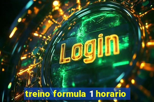 treino formula 1 horario