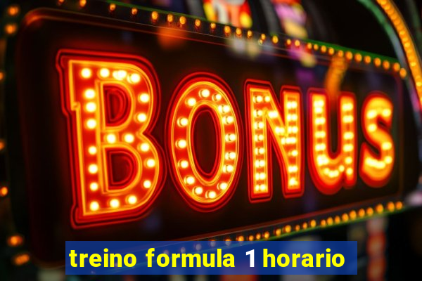 treino formula 1 horario