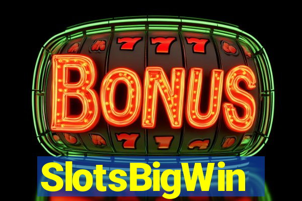 SlotsBigWin