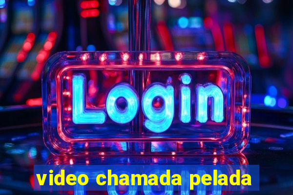 video chamada pelada