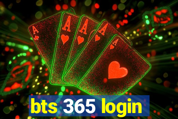 bts 365 login