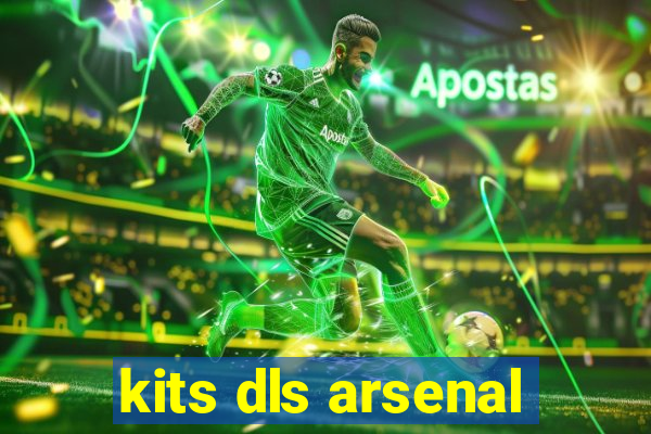 kits dls arsenal