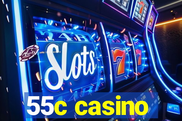 55c casino