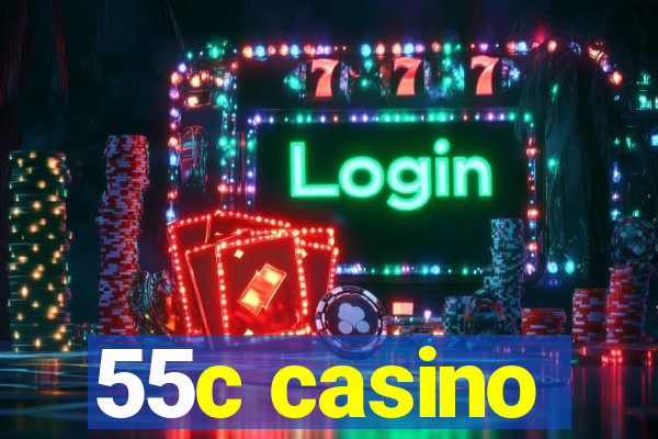 55c casino