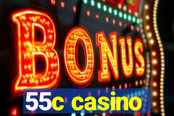 55c casino