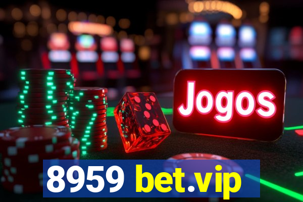 8959 bet.vip