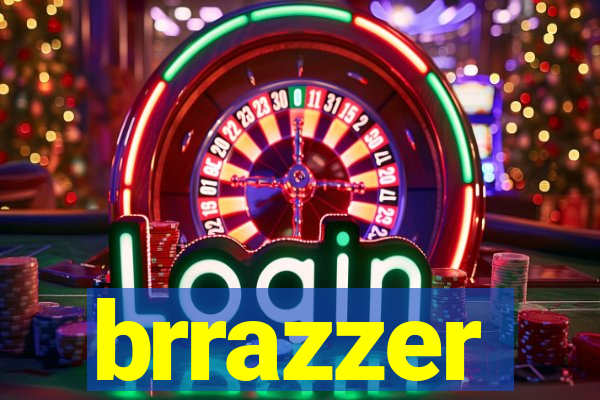 brrazzer