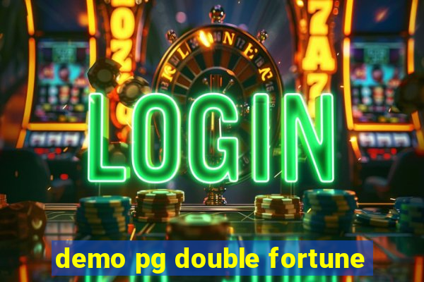 demo pg double fortune