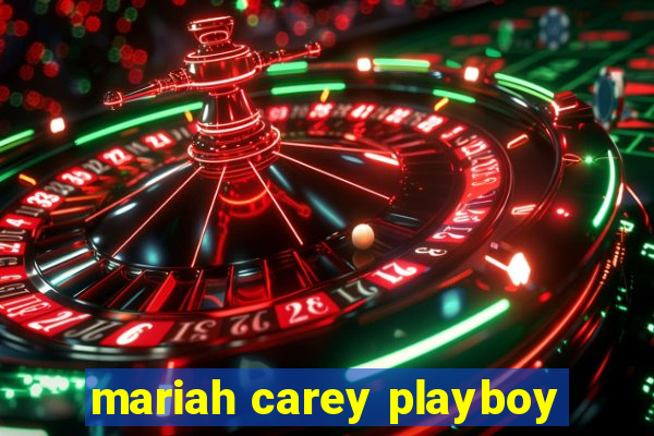 mariah carey playboy