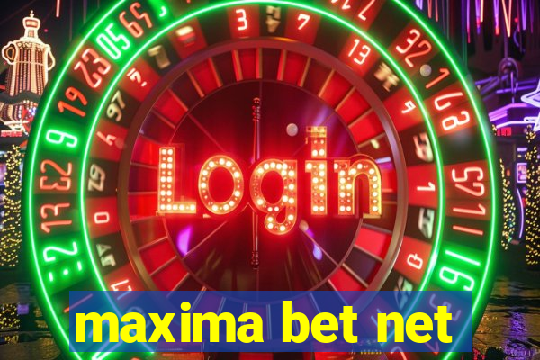 maxima bet net