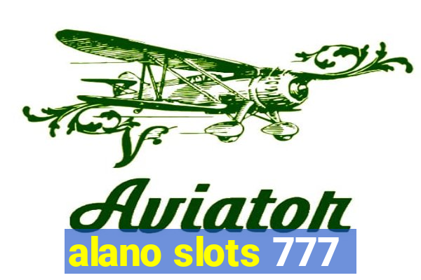alano slots 777