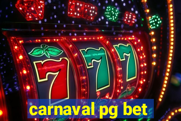 carnaval pg bet