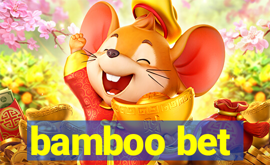 bamboo bet