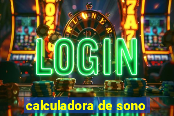 calculadora de sono