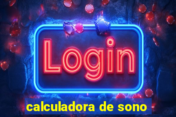 calculadora de sono