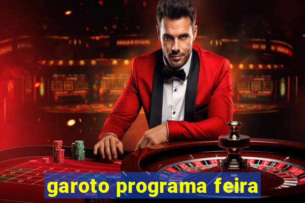 garoto programa feira