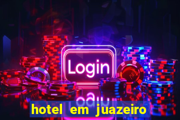 hotel em juazeiro da bahia